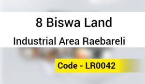 8 Biswa Land Industrial Area Raebareli