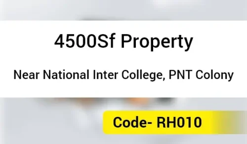 4500Sf Property Near National Inter College, PNT Colony