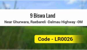 9 Biswa Land Near Ghurwara, Raebareli -Dalmau Highway -0M