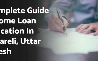 A Complete Guide to Home Loan Application in Raebareli, Uttar Pradesh