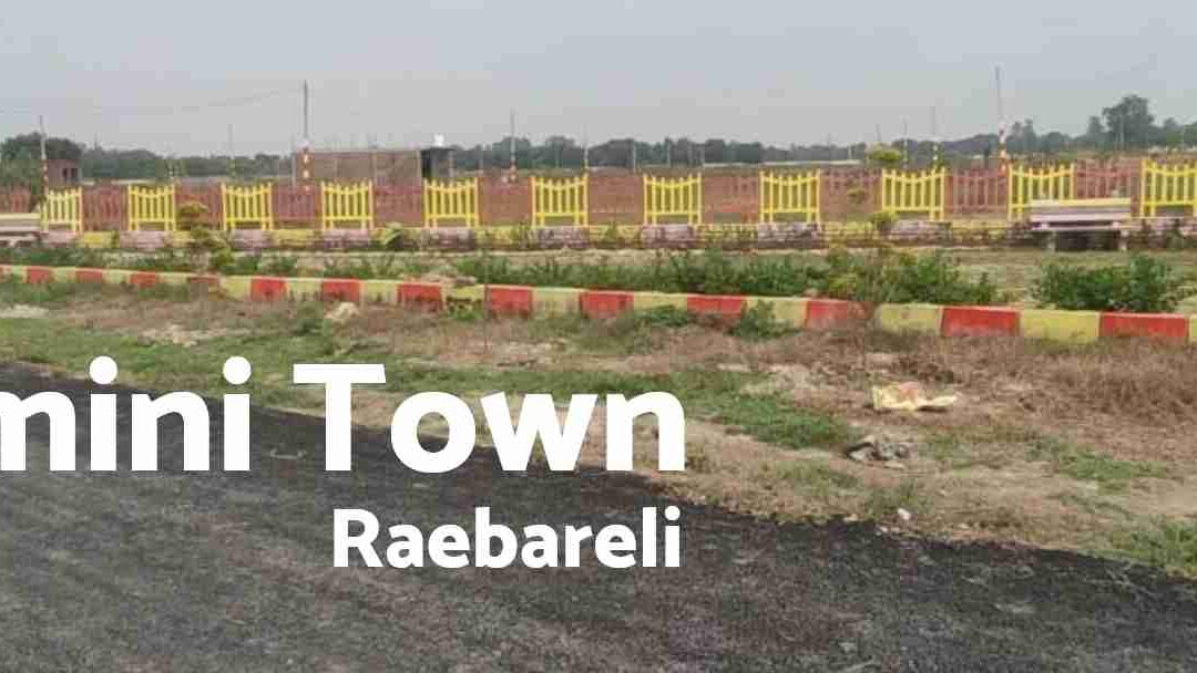 Why Invest in Gemini Town, Raebareli? A Golden Opportunity in a Fast-Growing Township!