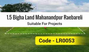 1.5 Bigha Land Mahanandpur Raebareli