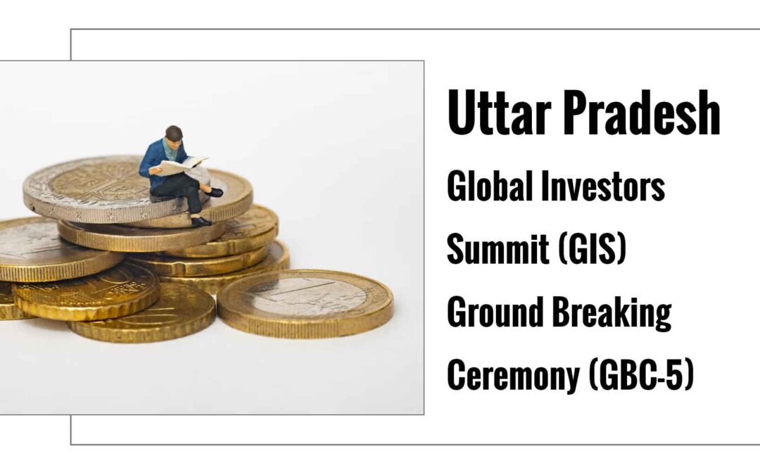 UP की उड़ान: GBC-5 में ₹10 लाख करोड़ निवेश, 50 लाख नौकरियाँ, और ट्रिलियन डॉलर का सपना