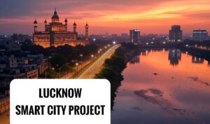 Lucknow smart city स्मार्ट सिटी मिशन