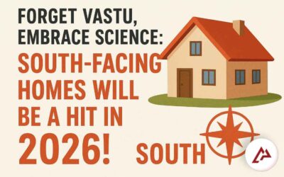 Forget Vastu, Embrace Science: South-Facing Homes Will Be a Hit in 2026!