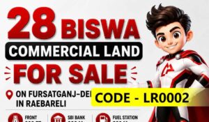 28 Biswa Commercial Land Fursatganj -Deeh Road Raebareli