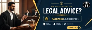 Legal advice in raebareli