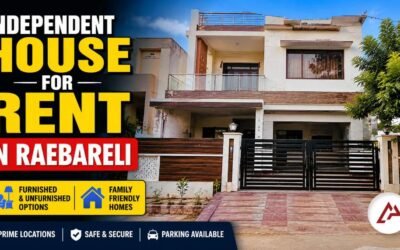 रायबरेली में किराए का मकान खोज रहे हैं? जानें सही कीमत और बेस्ट लोकेशंस!
